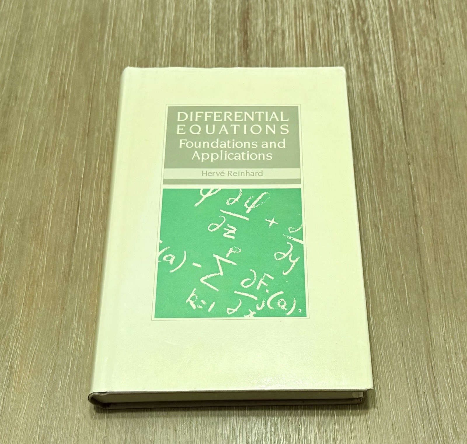 Differential Equations~Foundations and Applications~by Herve Reinhard 1987 HC|DJ