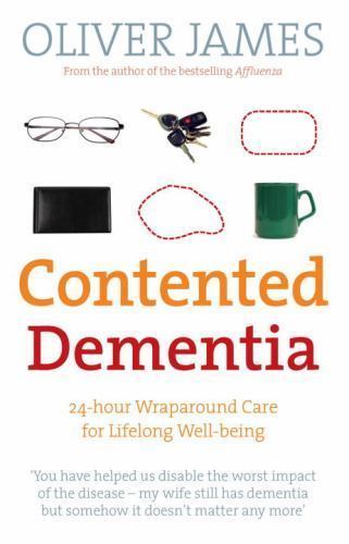 Contented Dementia by Oliver James (2010, Trade Paperback)
