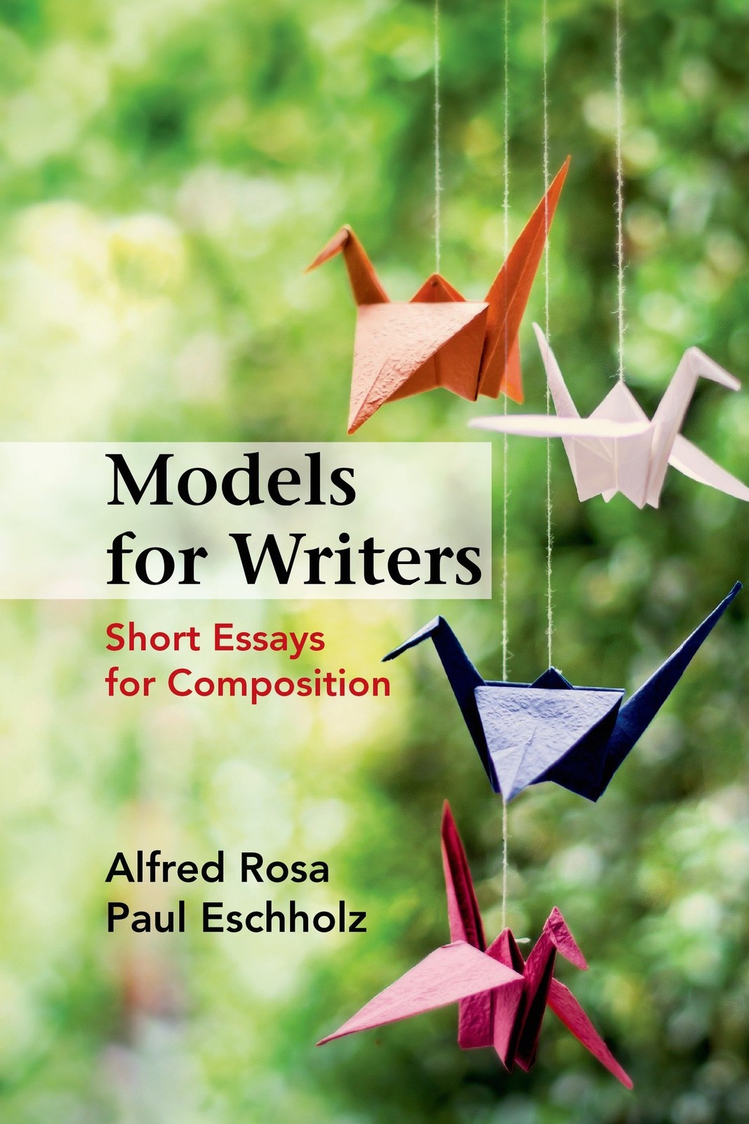 Models for Writers: Short Essays for Composition – paperback Rosa, Alfred|Es…