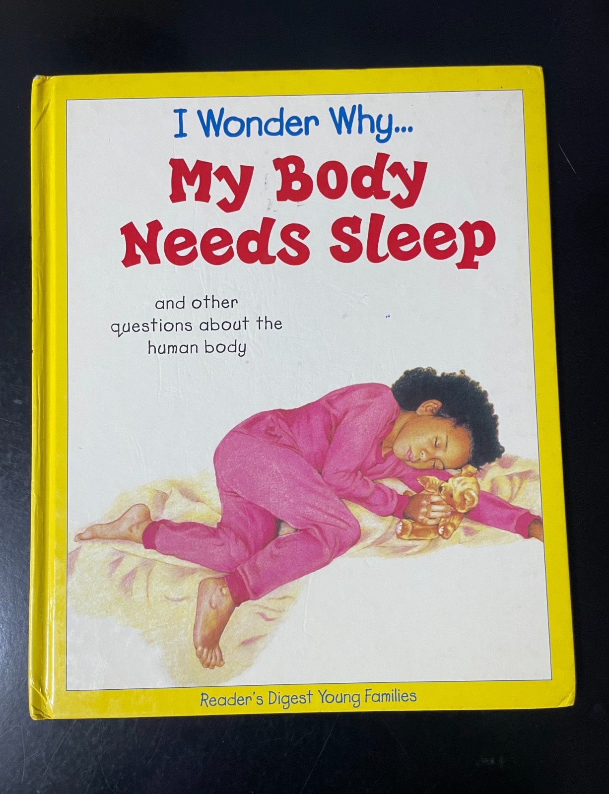 I Wonder Why… My Body Needs Sleep by Brigid Avison Hardcover Book 099-3579