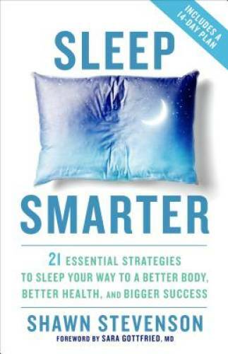 Sleep Smarter: 21 Essential Strategies to Sleep Your Way to A Better – VERY GOOD
