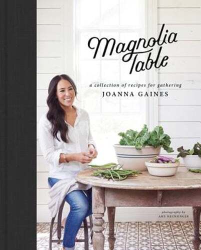 Magnolia Table: A Collection of Recipes for Gathering by Joanna Gaines: Used