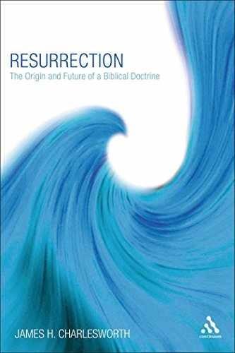 Resurrection: The Origin and – Paperback, by Charlesworth James H. – Very Good