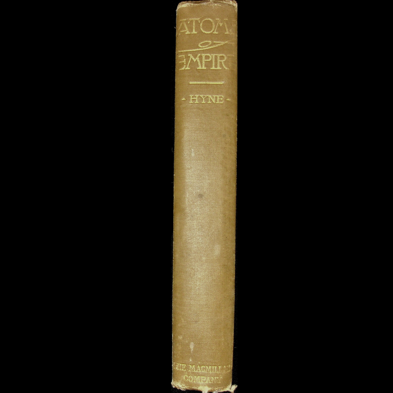 Atoms of Empire by Cutcliffe Hyne, The Macmillan Company 1904, 1st US Edition HC