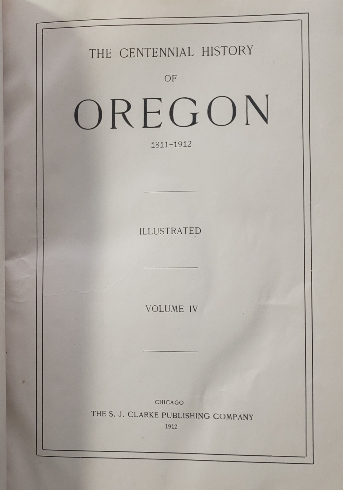 The Centennial History of Oregon 1811-1911 Biographical Joseph Gaston Vol 2/3/4