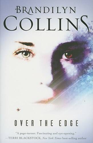 Over the Edge: A Novel – Paperback By Collins, Brandilyn – GOOD