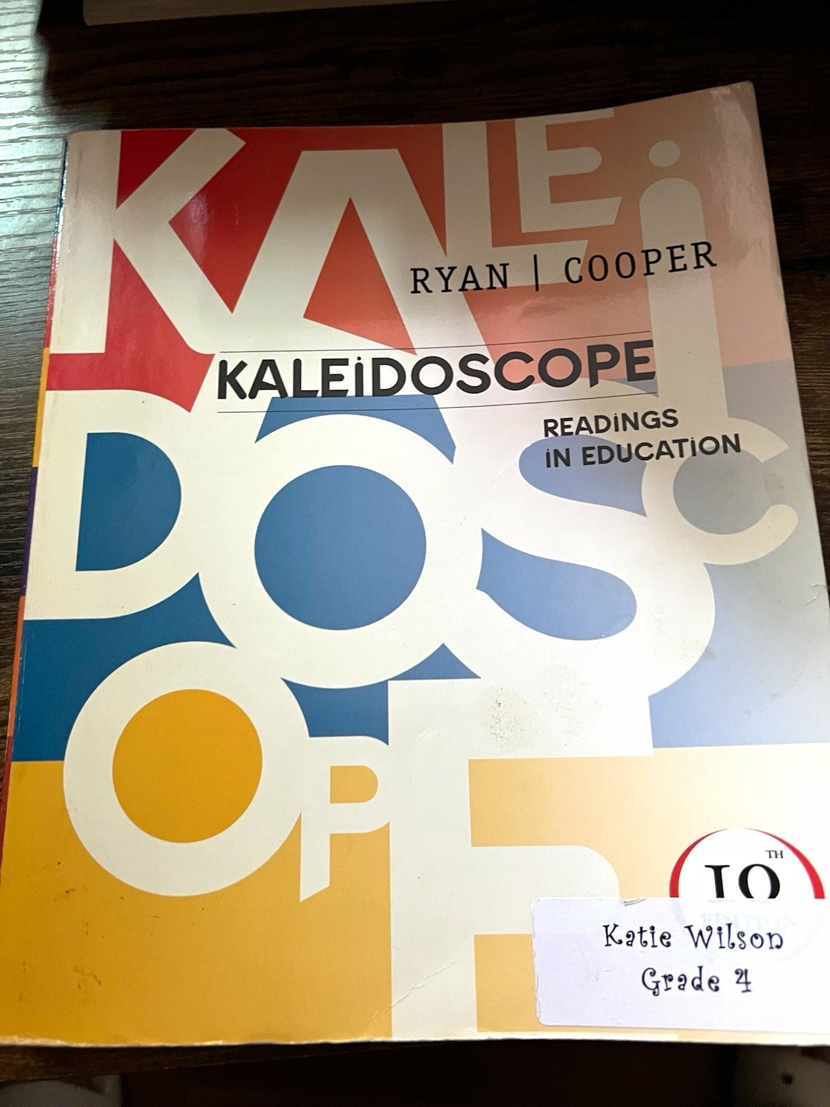 Kaleidoscope: Readings in Education 10th Ed Paperback Ryan & Cooper (2004)