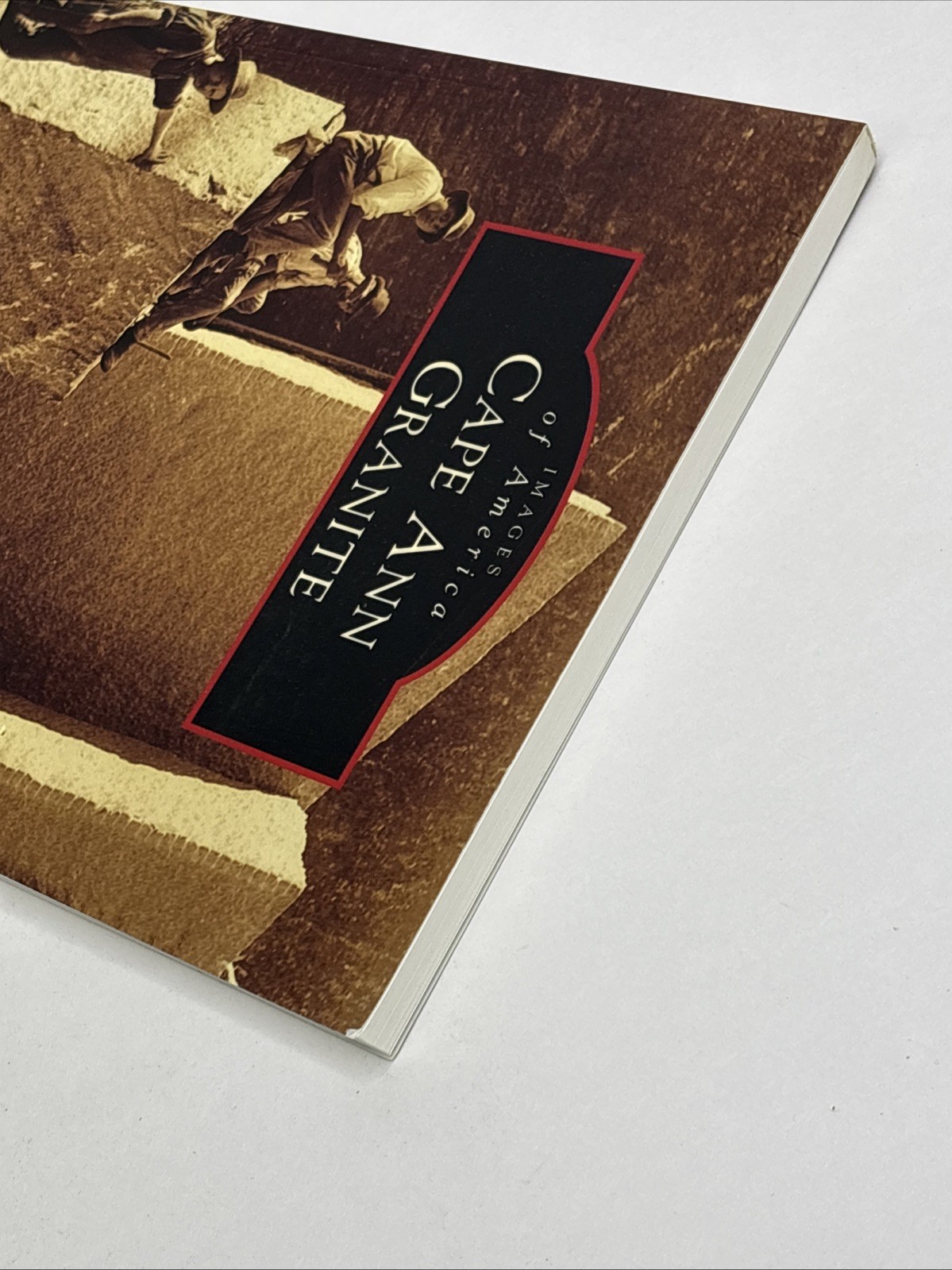 Images of America Cape Ann Granite Rockport Massachusetts Paperback