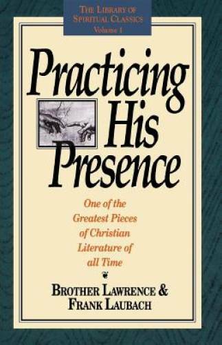 Practicing His Presence (The Library of Spiritual Classic – VERY GOOD