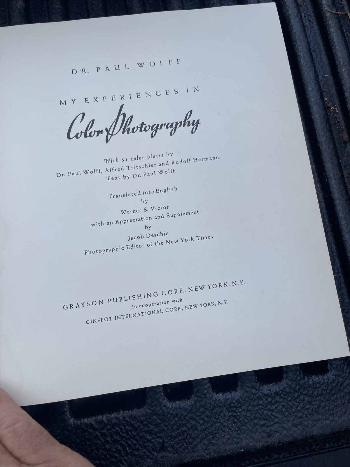 My Experiences In Color Photography By Dr. Paul Wolff 54 Full Color Plates