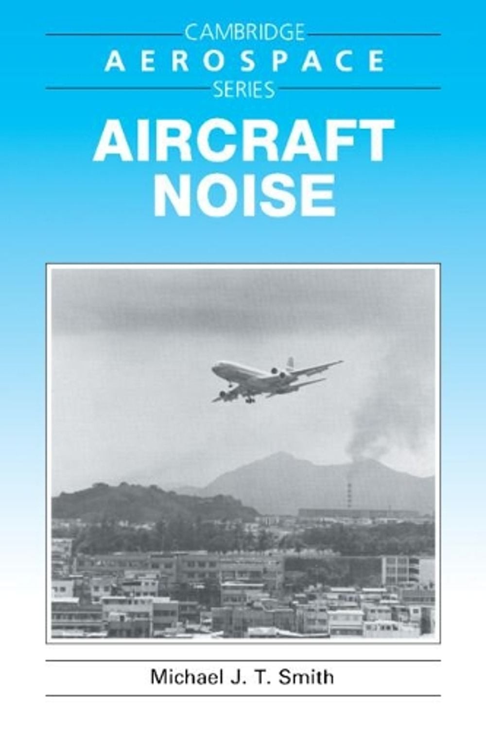 Aircraft Noise by Michael J.T. Smith (English) Paperback Book