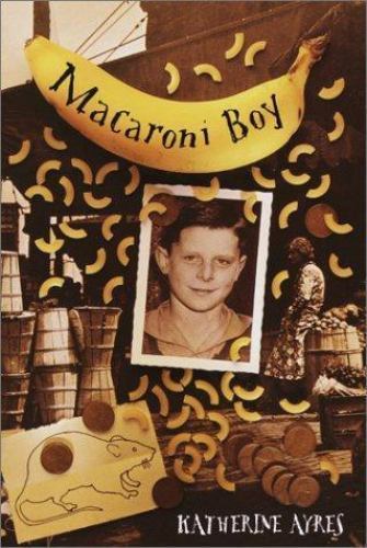 Macaroni Boy by Katherine Ayres