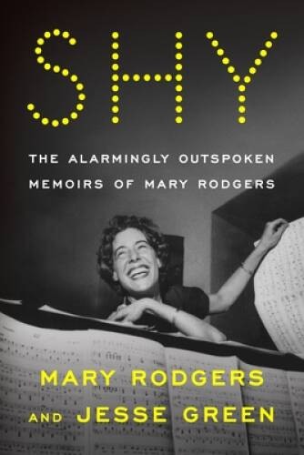 Shy: The Alarmingly Outspoken Memoirs of Mary Rodgers – Hardcover – GOOD
