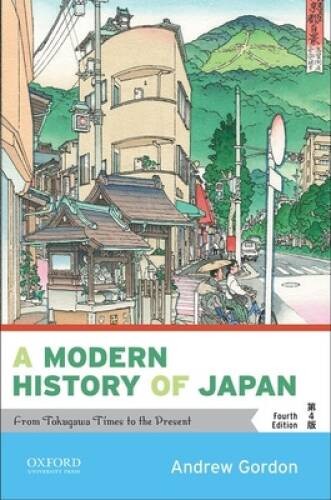 A Modern History of Japan: From Tokugawa Times to the Present – VERY GOOD
