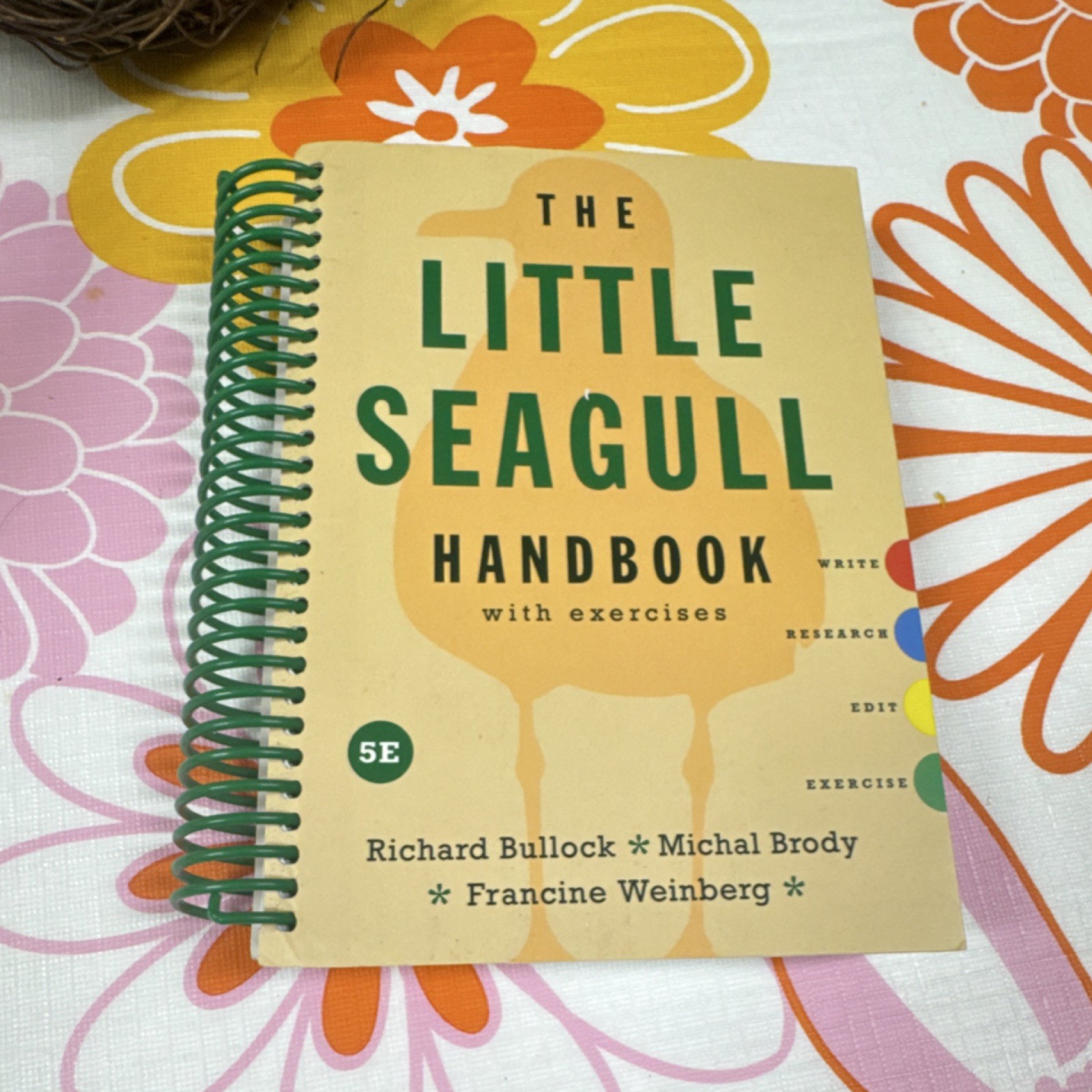 The Little Seagull Handbook with Exercises 5th Ed Spiral Bullock Brody Weinberg