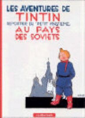 Les Aventures De Tintin Au Pays des Soviets – Tome 1 (Adventures of Tintin, 1) (