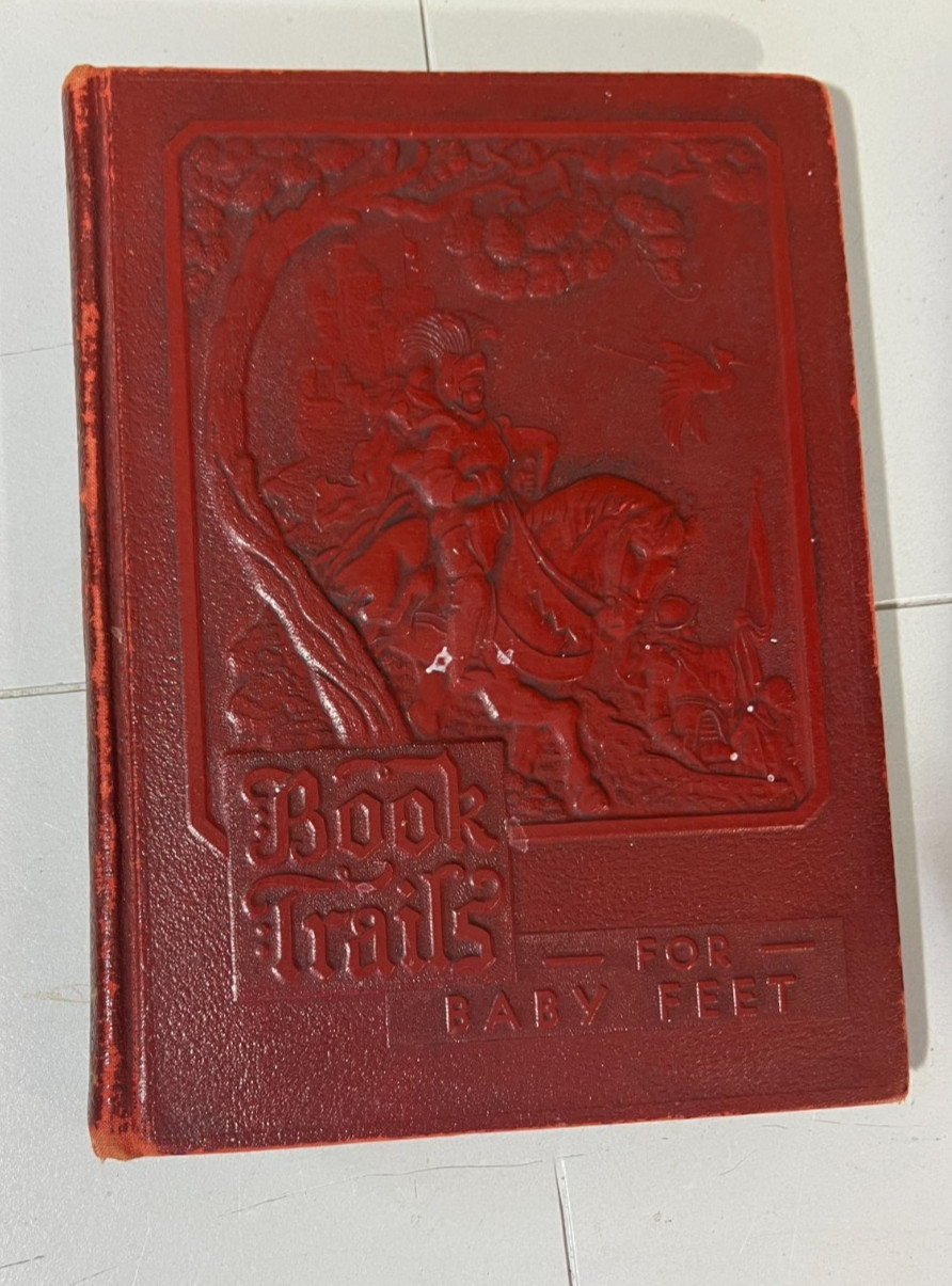 Vintage Book Trails For Baby Feet Hardcover Book 1946 152 pages