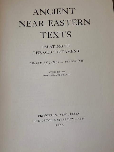 Ancient Near Eastern Texts Relating to the Old Testament, Second Ed 1955