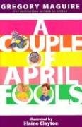 A Couple of April Fools (Hamlet Chronicles) – hardcover Clayton, Elaine|Magu…