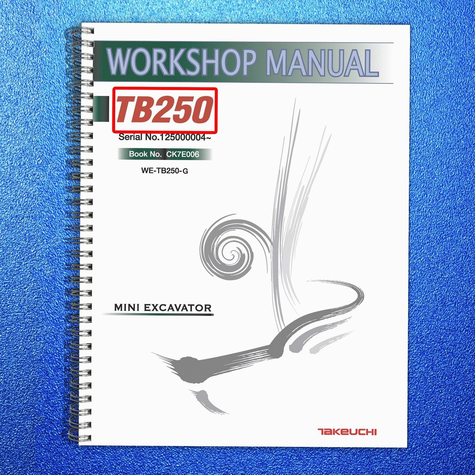 TAKEUCHI TB250 Excavator Workshop Manual – CLOSURE – COVERED – XL FOLDOUT PAGES