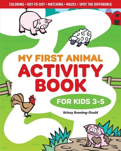 My First Animal Activity Book: For Kids 3-5, Bonning-Gould, Krissy, Good Book