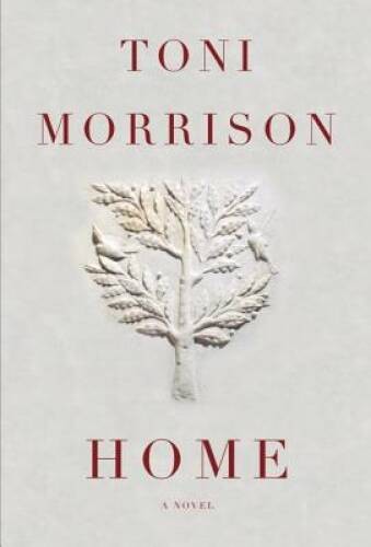 Home – Hardcover By Morrison, Toni – VERY GOOD