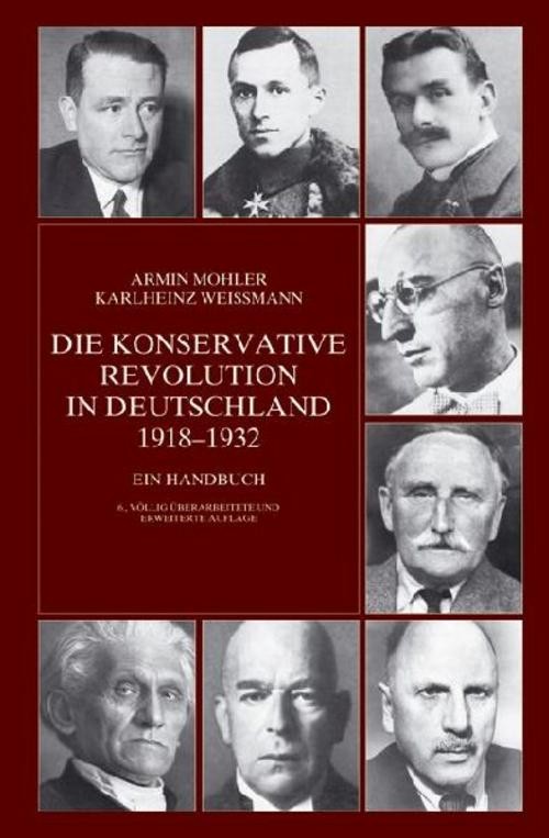 Armin Mohler Die Konservative Revolution in Deutschland 1918 – 1932
