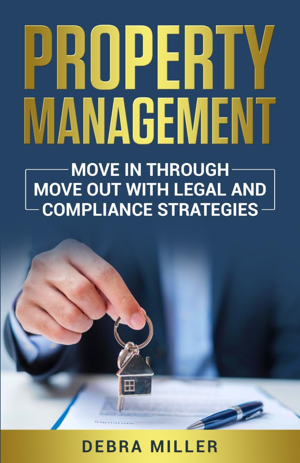 PROPERTY MANAGEMENT: MOVE IN THROUGH MOVE OUTS WITH LEGAL AND COMPLIANCE STR…