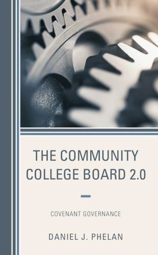 The Community College Board 2.0 by PHELAN, DANIEL