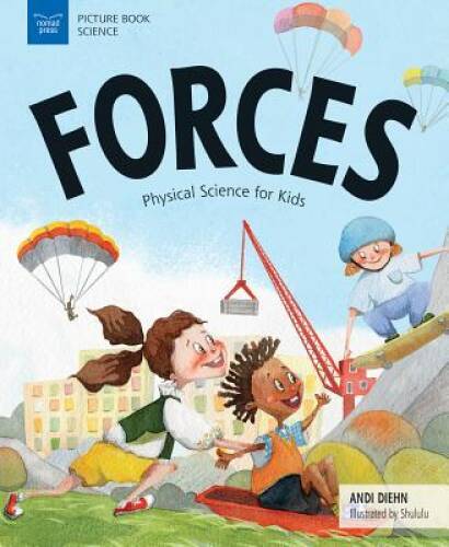 Forces: Physical Science for Kids (Picture Book Science) – Paperback – GOOD