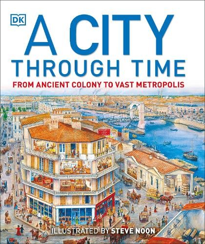 A City Through Time, Steve Noon