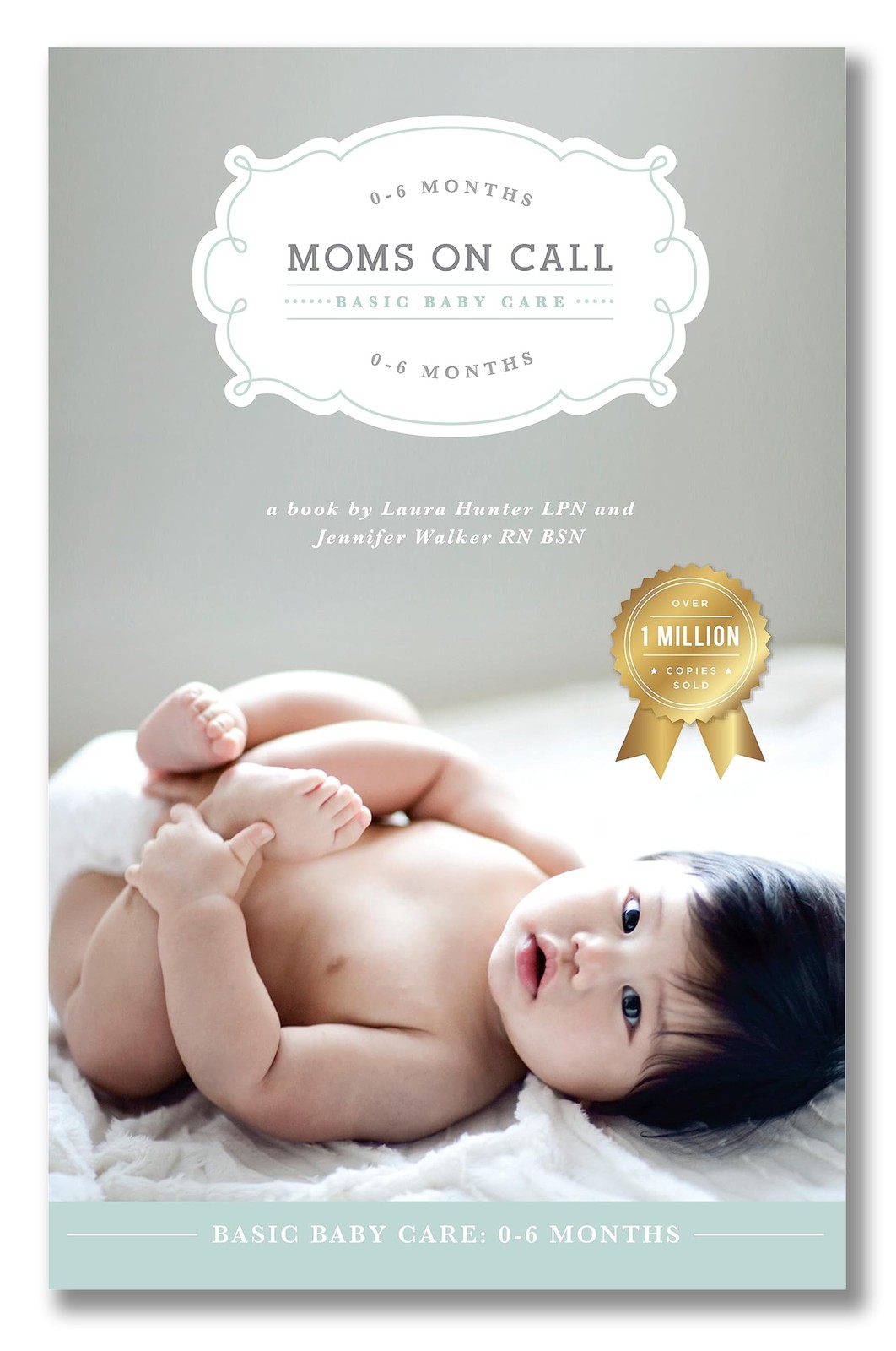 Moms on Call | Basic Baby Care 0-6 Months | Parenting Book 1 of 3 | 20th Ann…