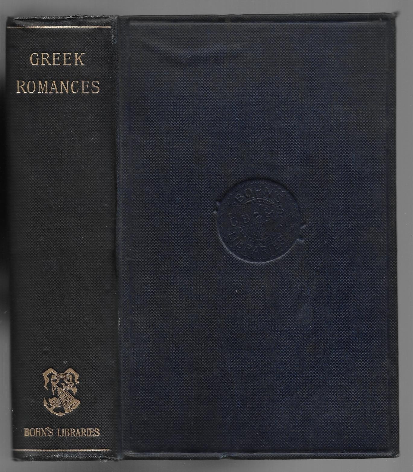 GREEK ROMANCES Heliodorus, Longus, Achilles Tatius trans. REV ROWLAND SMITH 1898