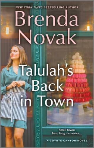 Talulahs Back in Town: a novel (Coyote Canyon, 1) By Novak, Brenda – GOOD