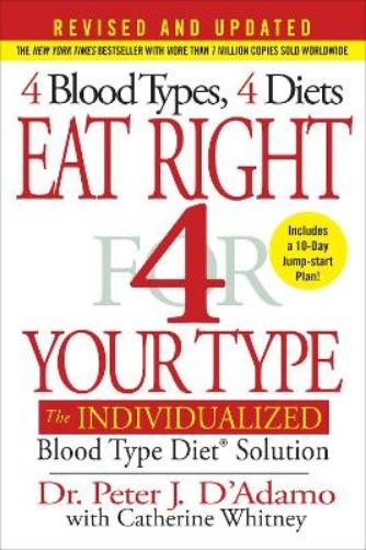 Catherine Whitney Peter J. D‘ Eat Right 4 Your Type (Revised and Upd (Hardback)
