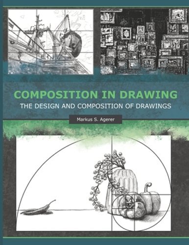 Composition in Drawing: The Design and Composition of Drawings by Paul Ronning