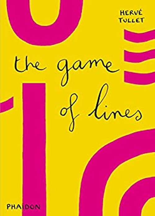 The Game of Lines Hardcover Herve, Tullet, Hervé Tullet
