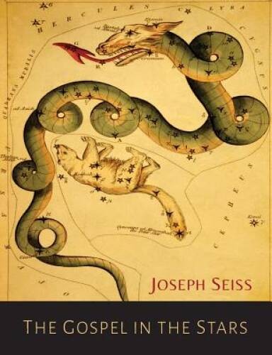 The Gospel in the Stars – Paperback By Seiss, Joseph A. – VERY GOOD