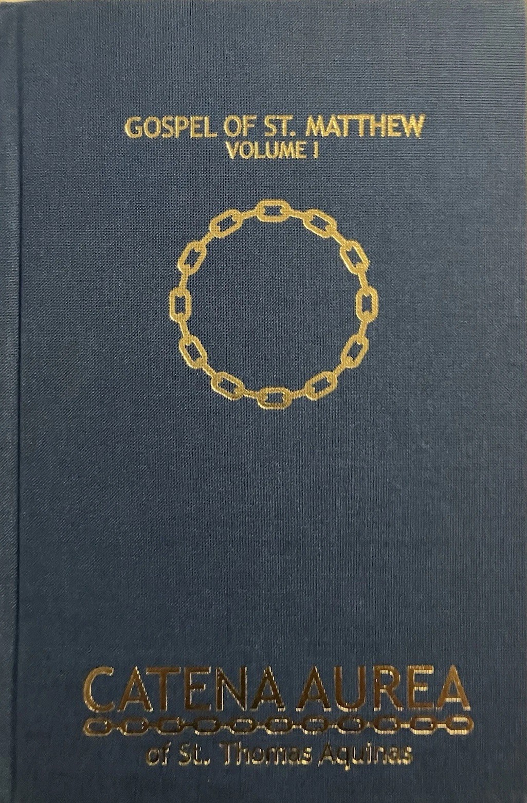 Catena Aurea : Gospel Of St. Matthew