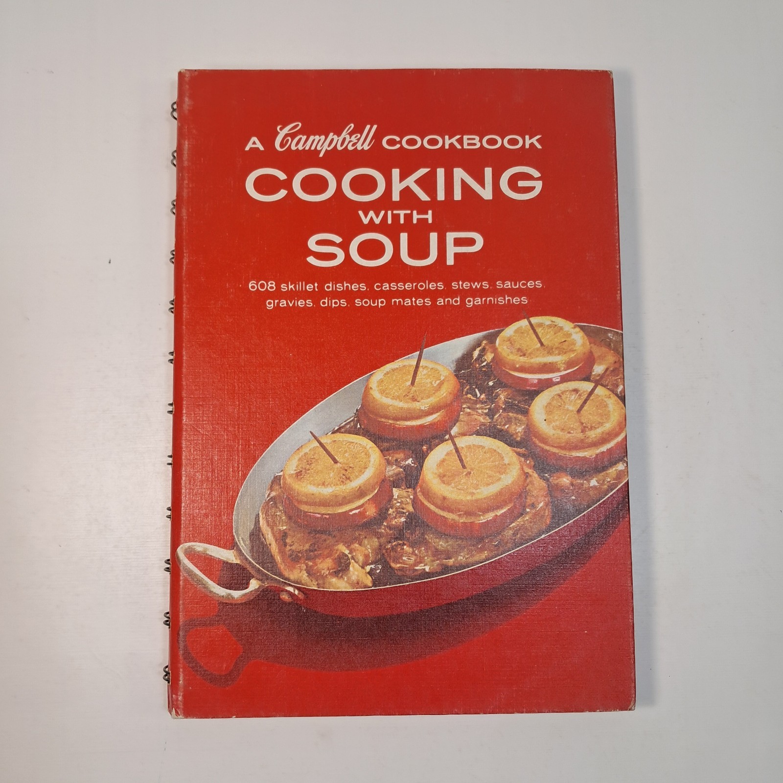 1960s Campbell Soup Cookbook Cooking With Soup Spiral HC Vintage 608 Recipe Book