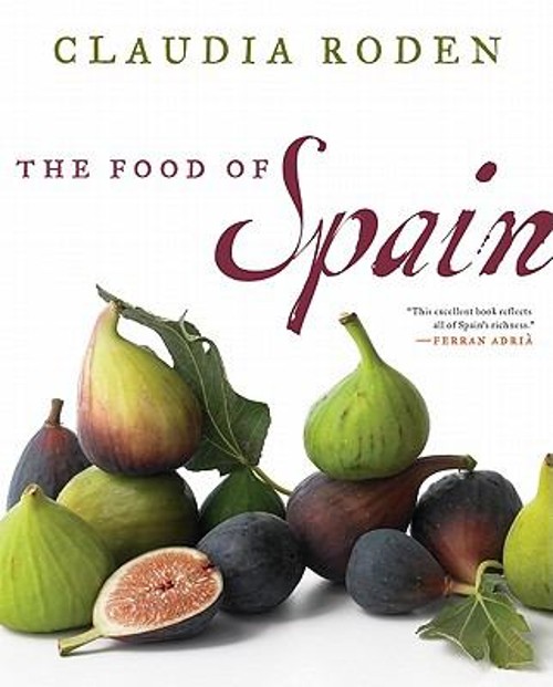 The Food of Spain Hardcover Claudia Roden
