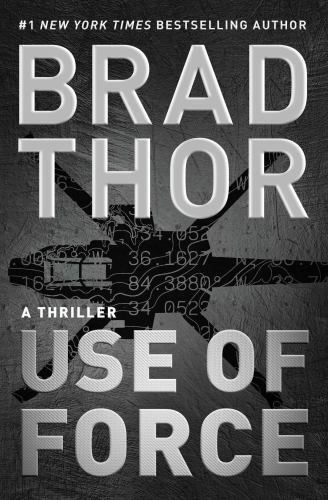 Use of Force: A Thriller; 16; The Scot Harv- 9781476789385, hardcover, Brad Thor