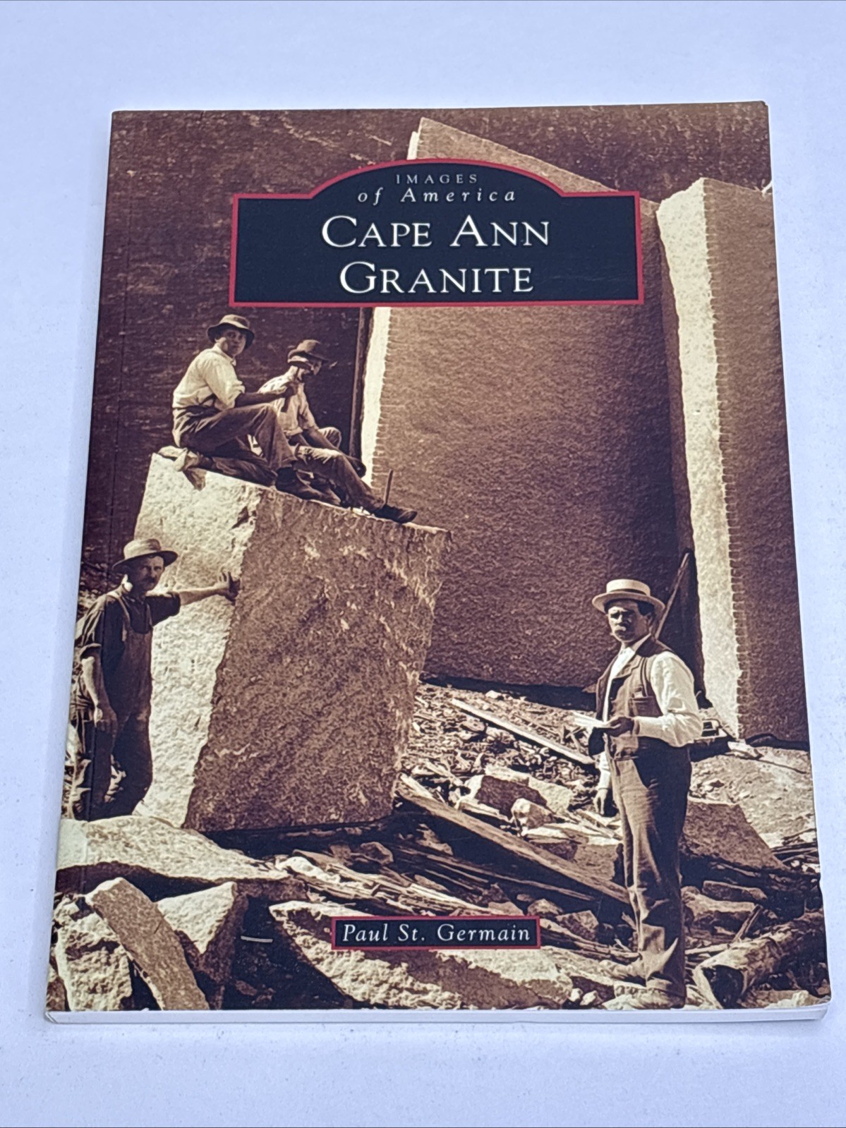 Images of America Cape Ann Granite Rockport Massachusetts Paperback