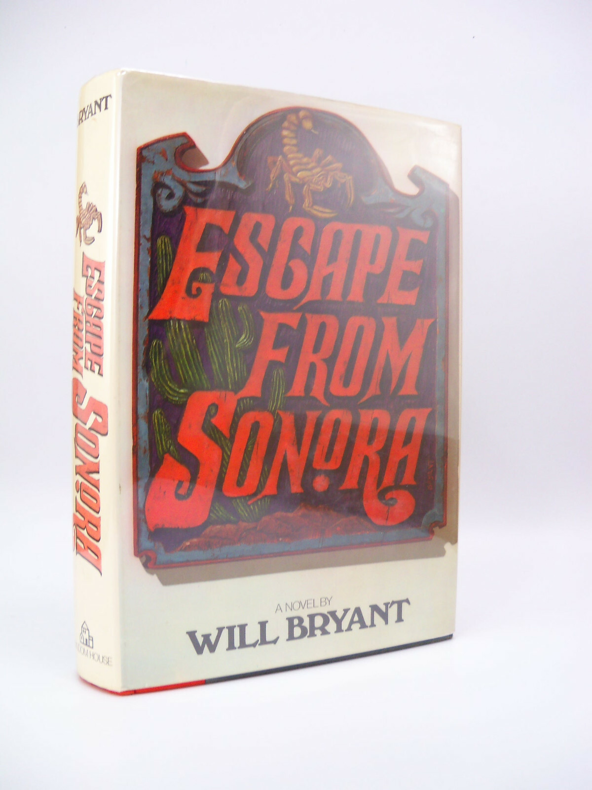 Escape from Sonora by Will Bryant Signed 1st Edition (1973, Book)