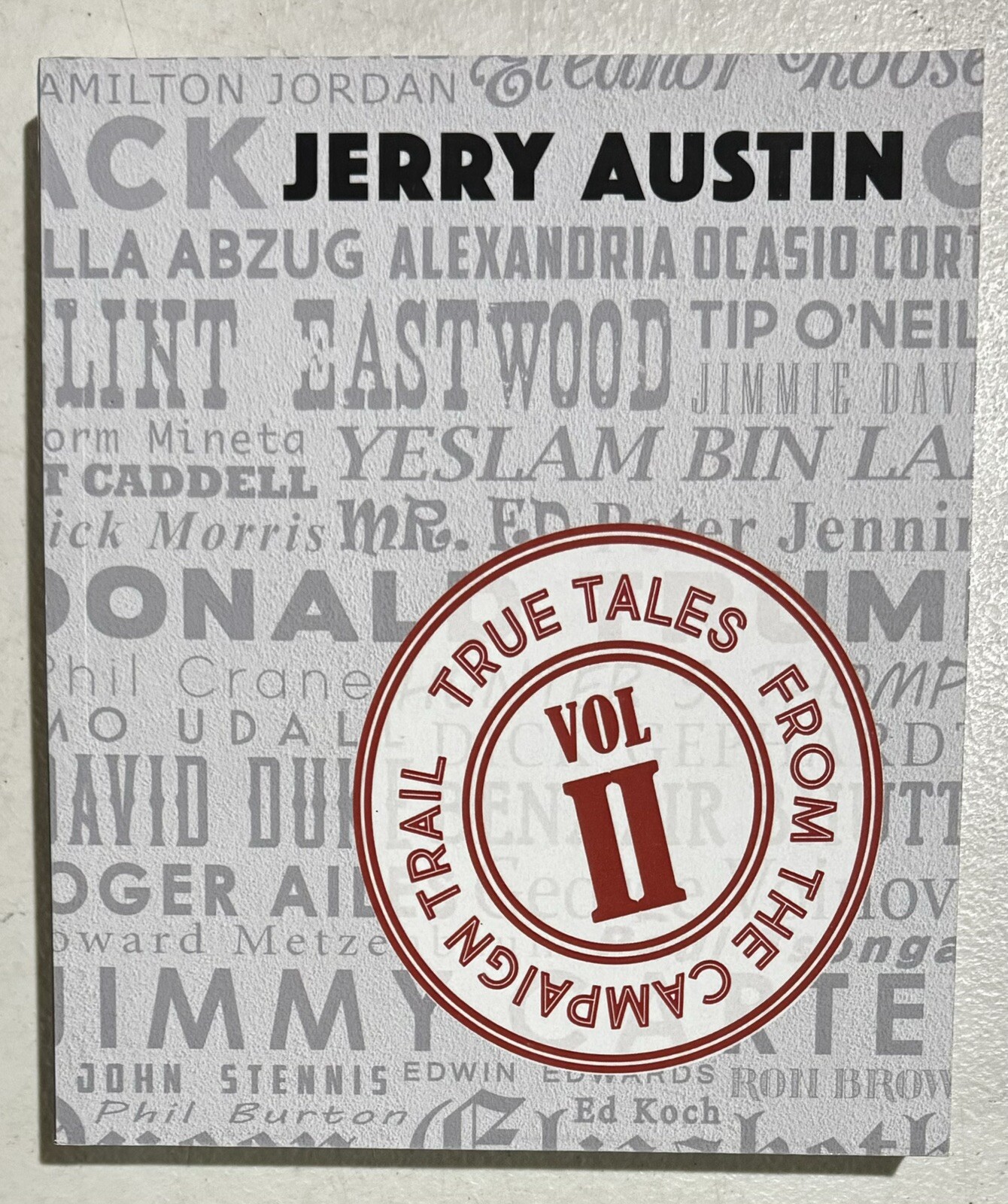 True Tales from the Campaign Trail Vol. 2 Jerry Austin Paperback Free Shipping