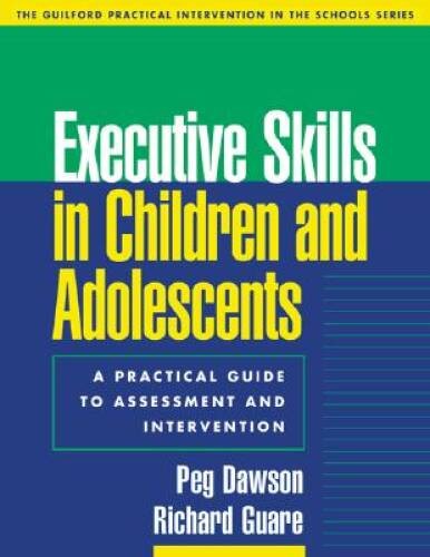 Executive Skills in Children and Adolescents: A Practical Guide to Assess – GOOD