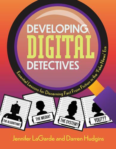 Developing Digital Detectives: Essential Lessons for Discerning Fact from…