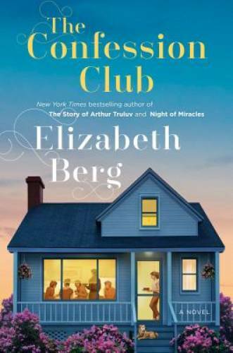 The Confession Club: A Novel (Mason) – Hardcover By Berg, Elizabeth – VERY GOOD