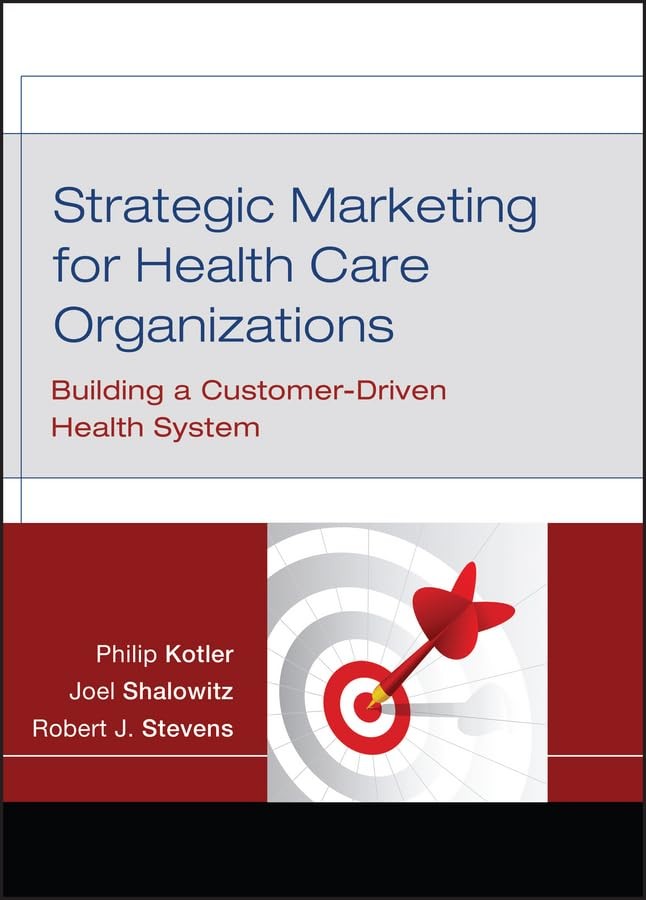 Strategic Marketing For Health Care…, Stevens, Robert