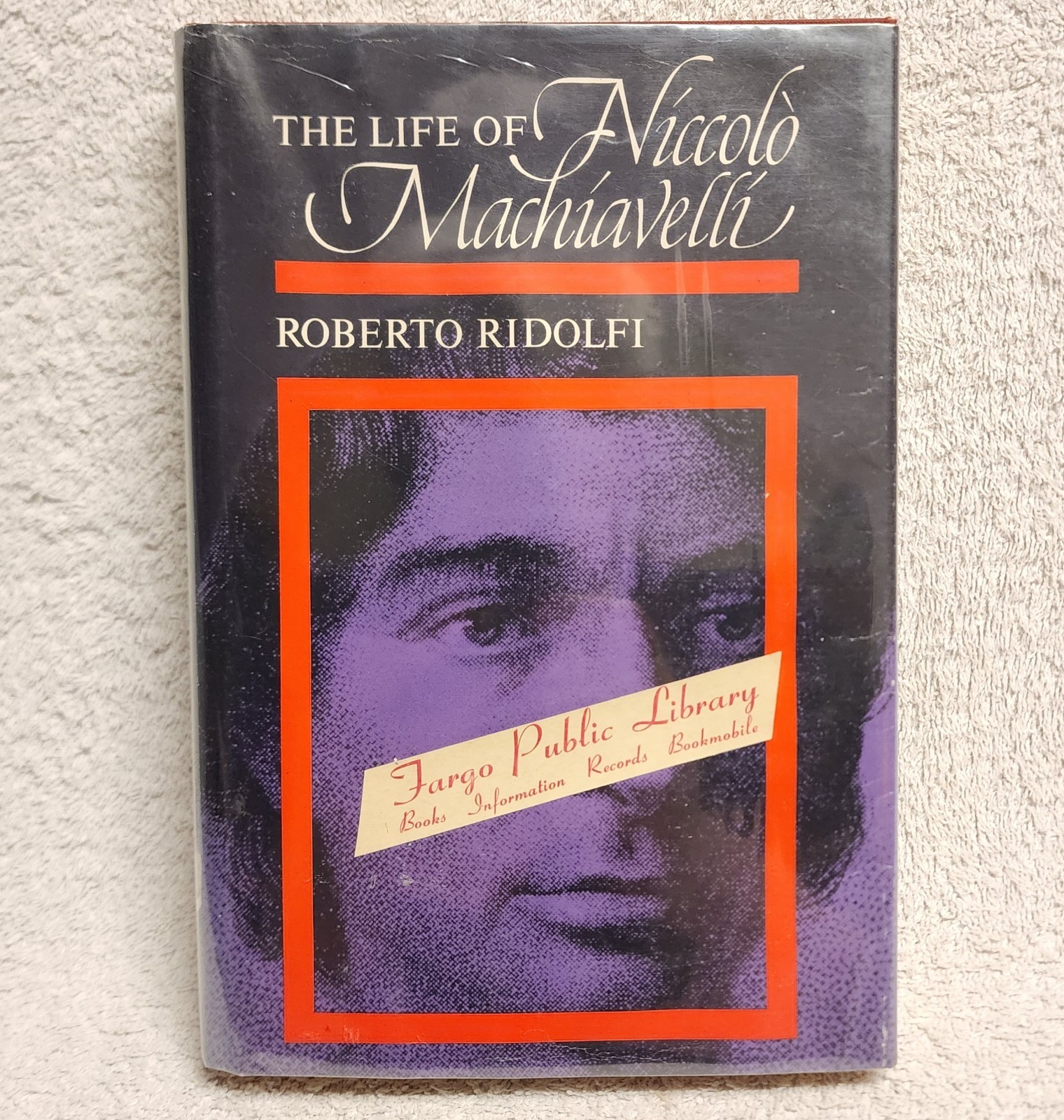 The Life of Niccolo Machiavelli by Roberto Ridolfi 1963 Hardcover HCDJ ex lib
